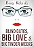Blind Dates, Big Love Six Tinder Weeks