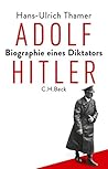 Adolf Hitler: Biographie eines Diktators (German Edition)
