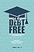 Every Degree Debt Free: How...