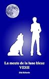 Vesh (La meute de la lune bleue t. 2) (French Edition)
