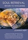 Soul Retrieval: R...