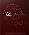 Music and Ritual: Bridging Material and Living Cultures