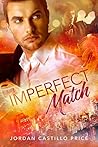Imperfect Match by Jordan Castillo Price