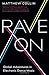 Rave On by Matthew Collin