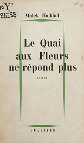 Le quai aux fleurs ne répond plus (French Edition)