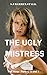 The Ugly Mistress: Full Sto...