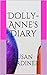 Dolly-Anne's Diary: Dolly-A...