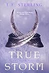 True Storm by L.E. Sterling