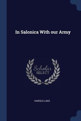 In Salonica With our Army