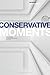 Conservative Moments: Readi...