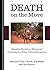 Death on the Move: Managing Narratives, Silences and Constraints in a Trans-National Perspective