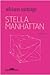 Stella Manhattan by Silviano Santiago