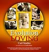 Evolution of Loving Evolution of Loving