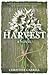 Harvest. A Novel by Christine Carrell Harvest. A Novel by Christine Carrell