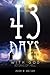 43 Days With God, 43 Days O...
