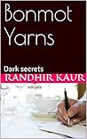 Bonmot Yarns: Dark secrets (Bonmot series Book 1)