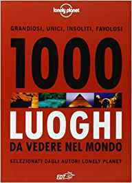 1000 Luoghi da vedere nel mondo