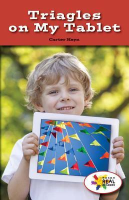 Triangles on My Tablet (Rosen Real Readers: Steam Collection, 14)