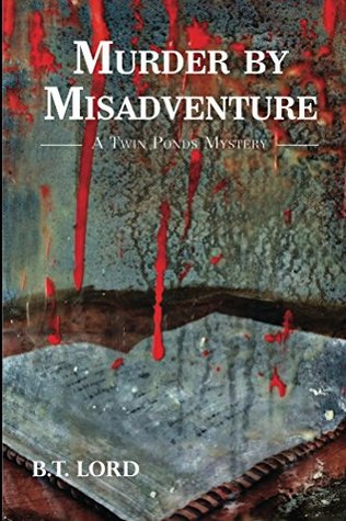 Murder by Misadventure (Twin Ponds #2)