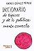 Diccionario de tópicos y de lo políticamente correcto (Spanish Edition)