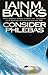 Consider Phlebas by Iain M. Banks