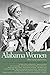 Alabama Women: Their Lives ...