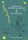 The Diary of Archie the Alpaca The Diary of Archie the Alpaca