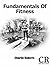 Fundamentals of Fitness: Th...