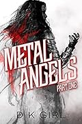 Metal Angels: Part One