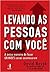 Levando as Pessoas com Você