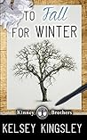 To Fall for Winter by Kelsey Kingsley