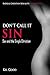 Don't Call It Sin: Sex and ...