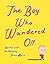 The Boy Who Wandered Off