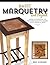 Basic Marquetry and Beyond: Expert Techniques for Crafting Beautiful Images with Veneer and Inlay