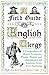 A Field Guide to the Englis...