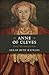 Anne of Cleves: Henry VIII's Unwanted Wife