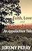 Faith, Love and Moonshine: An Appalachian Tale (The Moonshiners Series)