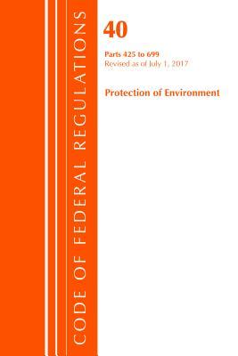 Code of Federal Regulations, Title 40 Protection of the Environment 425-699, Revised as of July 1, 2017