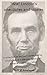 "Abe" Lincoln's anecdotes and stories: A collection of the best stories told by Lincoln, which made him famous as America's best story teller