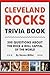 Cleveland Rocks Trivia Book