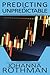 Predicting the Unpredictable