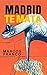 Madrid te mata