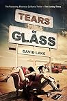 Tears of Glass by David  Lake