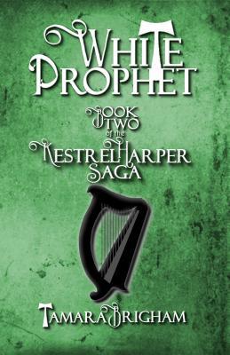 White Prophet (Kestrel Harper Saga Book Two)