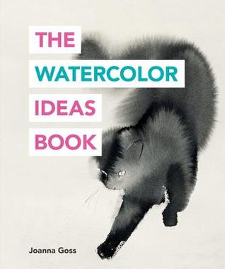 The Watercolor Ideas Book (Paperback)