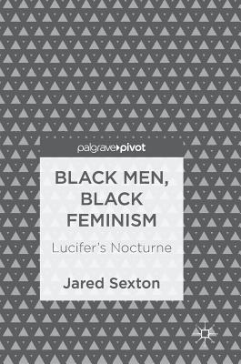 Black Men, Black Feminism: Lucifer's Nocturne (Hardcover)