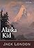 Jack London: Alaska Kid (Abenteuerroman) (German Edition)