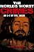 The World's Worst Crimes: An A-Z of Evil Deeds