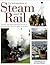 The Illustrated Book of Steam and Rail by Colin Garratt