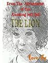 The Lion: From the Adventures of the Amazing Jett(jet)